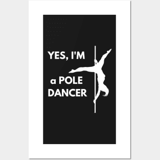 I'm a Pole Dancer Posters and Art